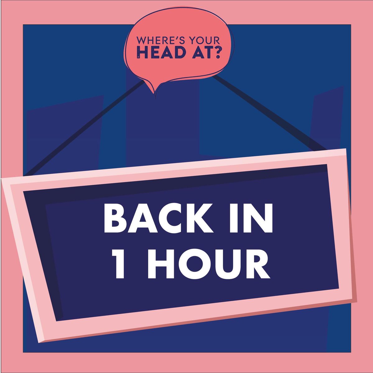Nothing to see here for the next hour! We’re spending an hour off social media for #WMHD19 - join us by posting your own ‘back in an hour’ sign #wheresyourheadat