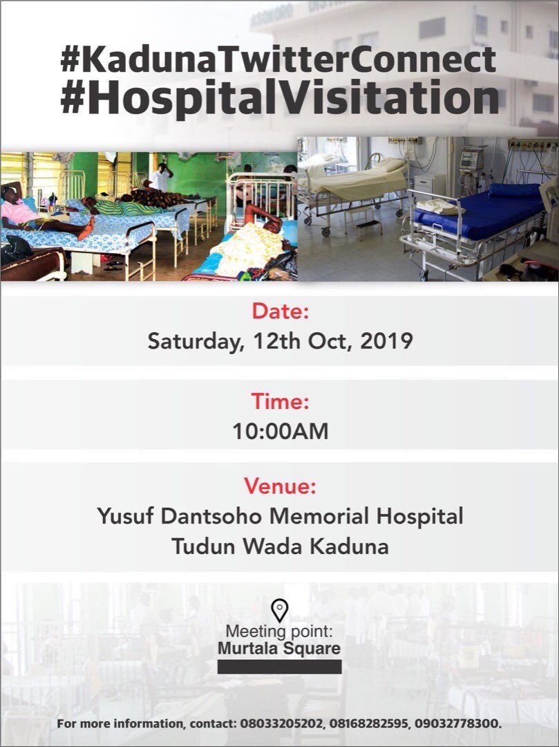 Saturday/12/2019 👇🏽

Join us this Saturday as #KadunaTwitterConnect will be embarking on a #HospitalVisitation 

You can also be part of this wonderful act by contacting the numbers outlined or DM