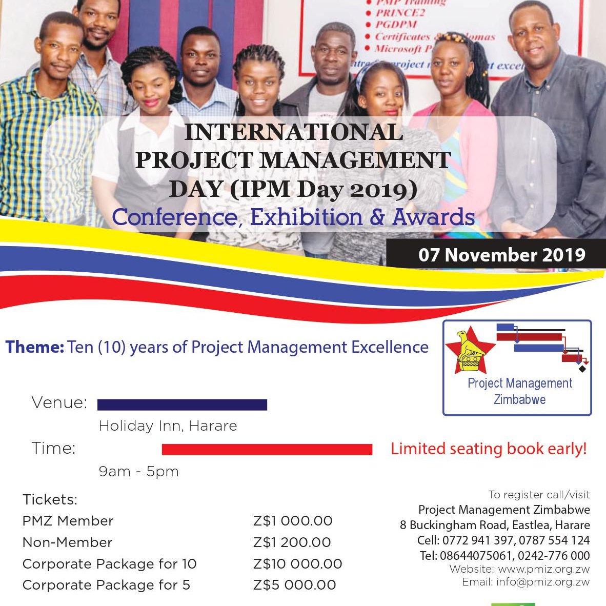 Join us (PMZ) in celebrating Ten (10) years of Project Management Excellence on the 7th of November 2019 at the International Project Management Day (IPM day) conference, exhibition &amp; awards. For more info contact us with the details below. 🥳🥳