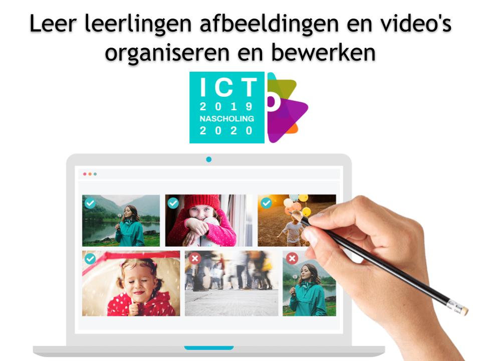 Leer leerlingen afbeeldingen en video's organiseren en bewerken. Focus: Leerplan ICT 1e graad
Data en locatie zie nascholing.be/2019-2020/inde…