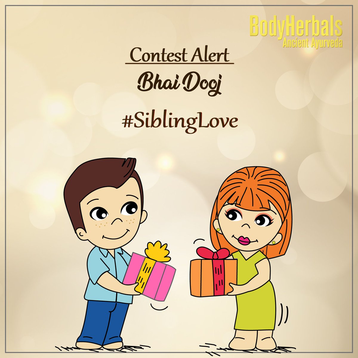 BodyHerbals's tweet photo. #ContestAlert
Bhai Dooj Contest is coming soon! #SiblingLove
.
.
#StayTuned #BodyHerbals #BestMoment #SharePicture #BhaiDoojContest #Contest #ClickItandWinIt #ClickContest https://t.co/F41fbVs21a