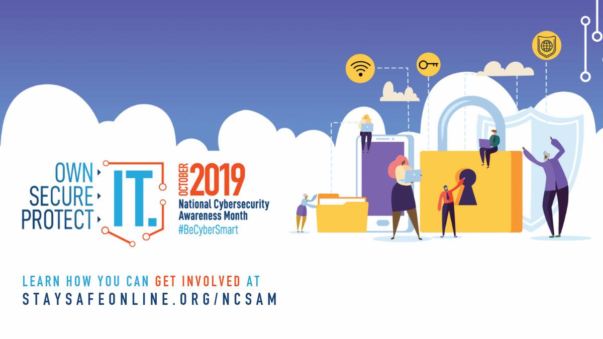 CambrianIT's tweet photo. Stay connected during National Cybersecurity Awareness Month 2019! Follow @StaySafeOnline and @Cyber to get the latest #BeCyberSmart updates throughout October! #CyberAware https://t.co/n5vF3vLfBy