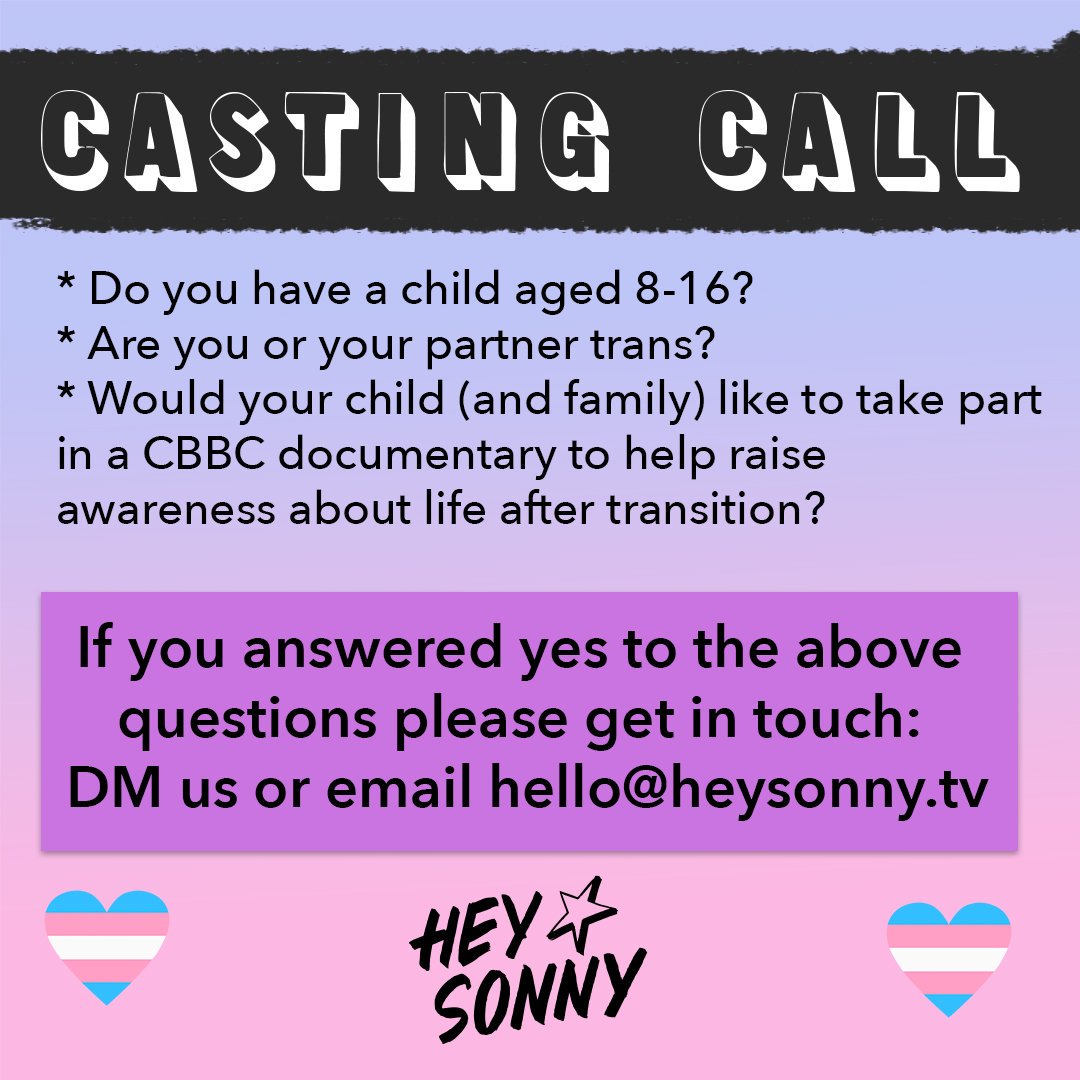 Hey Sonny Films (@heysonnyfilms) on Twitter photo CASTING CALL: We're looking for children aged 8-16 who have a trans parent for a new children's #documentary. If you're trans and have a child who might be interested in taking part we'd love to hear from you. DM us or email hello@heysonny.tv #castingcall #Transpride #LGBTQ CASTING CALL: We're looking for children aged 8-16 who have a trans parent for a new children's #documentary. If you're trans and have a child who might be interested in taking part we'd love to hear from you. DM us or email hello@heysonny.tv #castingcall #Transpride #LGBTQ