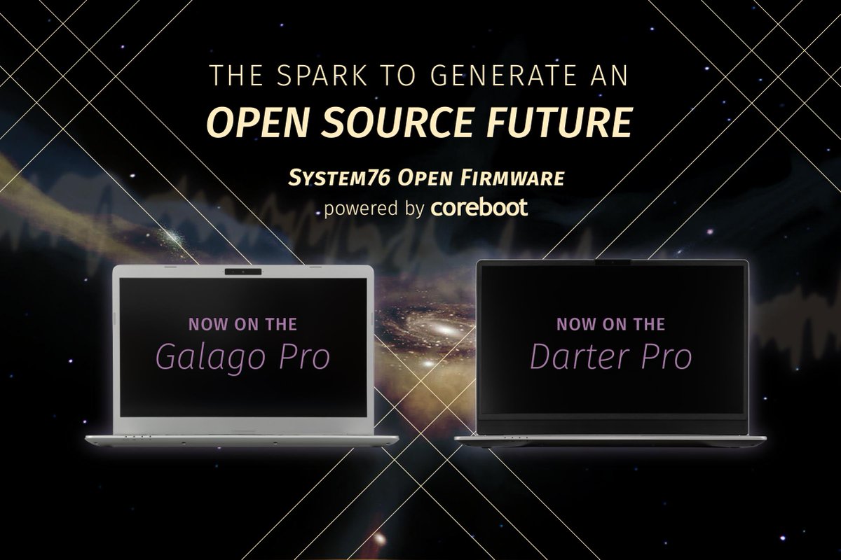 system76's tweet image. "Will you be putting Coreboot on your laptops?” We have put Coreboot on our laptops. 😍 Pre-order your Galago Pro or Darter Pro laptop today--now with System76 Open Firmware! Shipping begins the last week of October. s76.co/2YrP1Q