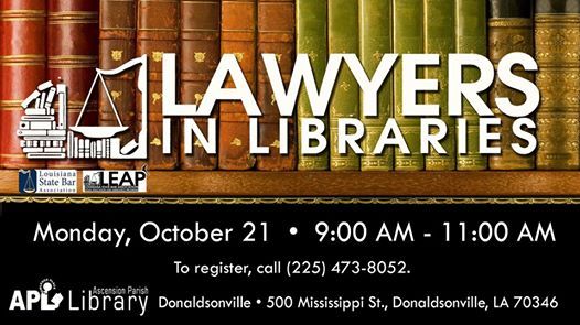 Join us in Donaldsonville on Monday, Oct. 21 from 9:00 - 11:00 AM for Lawyers in Libraries!
For more information, or to register for a FREE 15-minute appointment, please call (225) 473-8052. Event page: buff.ly/2M49GJb #myAPL #lawyersinlibraries