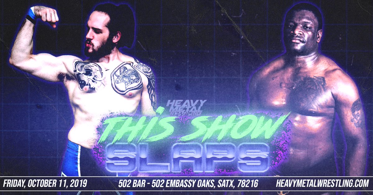 HeavyMetalPro's tweet photo. October 11th, 2019!
@502Bar in SATX! 
#HeavyMetalWrestling presents #ThisShowSlaps!

After weeks of sneak attacks, @T_RayAllDay finally gets his hands on "The Brute" #TommyBolton in singles action!

Tickets available at https://t.co/IcgYvVlAMx! https://t.co/JWzw9BRZDE
