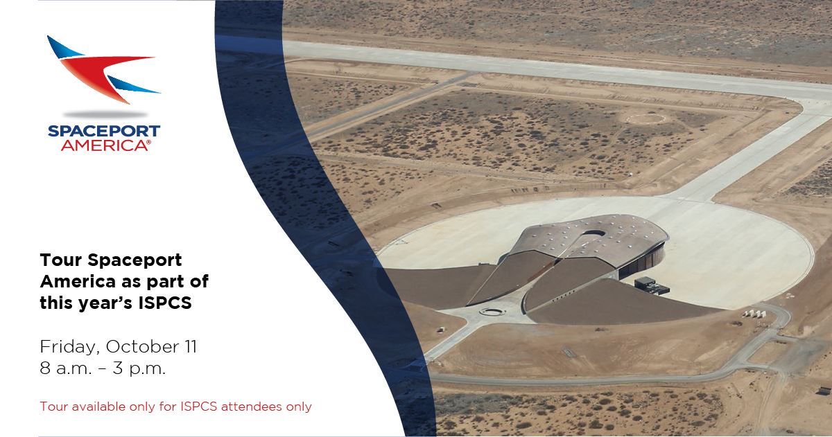 Attending <a href="/ISPCS/">ISPCS</a> 2019 (International Symposium for Personal and Commercial Spaceflight) in Las Cruces, NM? If so, you can tour the world's first multi-purpose spaceport on Friday, October 11 from 8 a.m. to 3 p.m. *Separate paid registration is required*