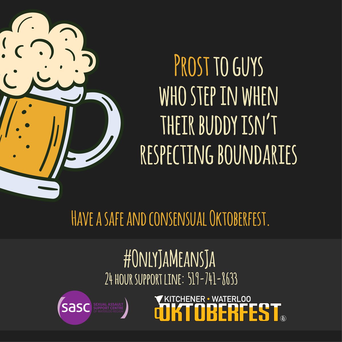 SASCWR's tweet photo. We're working with @KW_Oktoberfest to help prevent sexual violence with training for staff &amp; volunteers along with more resources for all festers to remember that #OnlyJaMeansJa We want everyone to have a safe &amp; consensual Oktoberfest so please RT &amp; reach out if you need support https://t.co/iQ625g3ApY