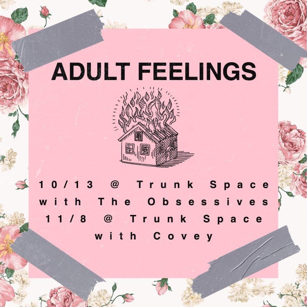 weareadult's tweet photo. Some 🔥 shows coming up with @the_obsessives @jordankrimston and @coveymusic at the one and only @trunkspace! See you there 🏠 beautiful flyer by @christhekoala 💕 #local #gig #show #alert #fire #trunkspace #phx #phoenix #stoked #hotgigalert #floral #yeet #vibes #vibin #art https://t.co/IhTcupTzKs
