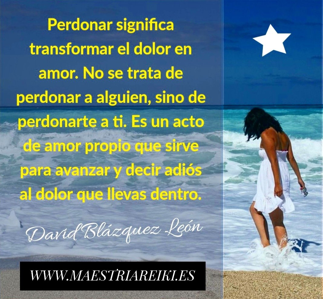 Perdonar significa transformar el dolor en amor. No se trata de perdonar a  alguien, sino de perdonarte a ti. Es un acto de amor propio que sirve para  avanzar y decir adiós, image size:1068x988