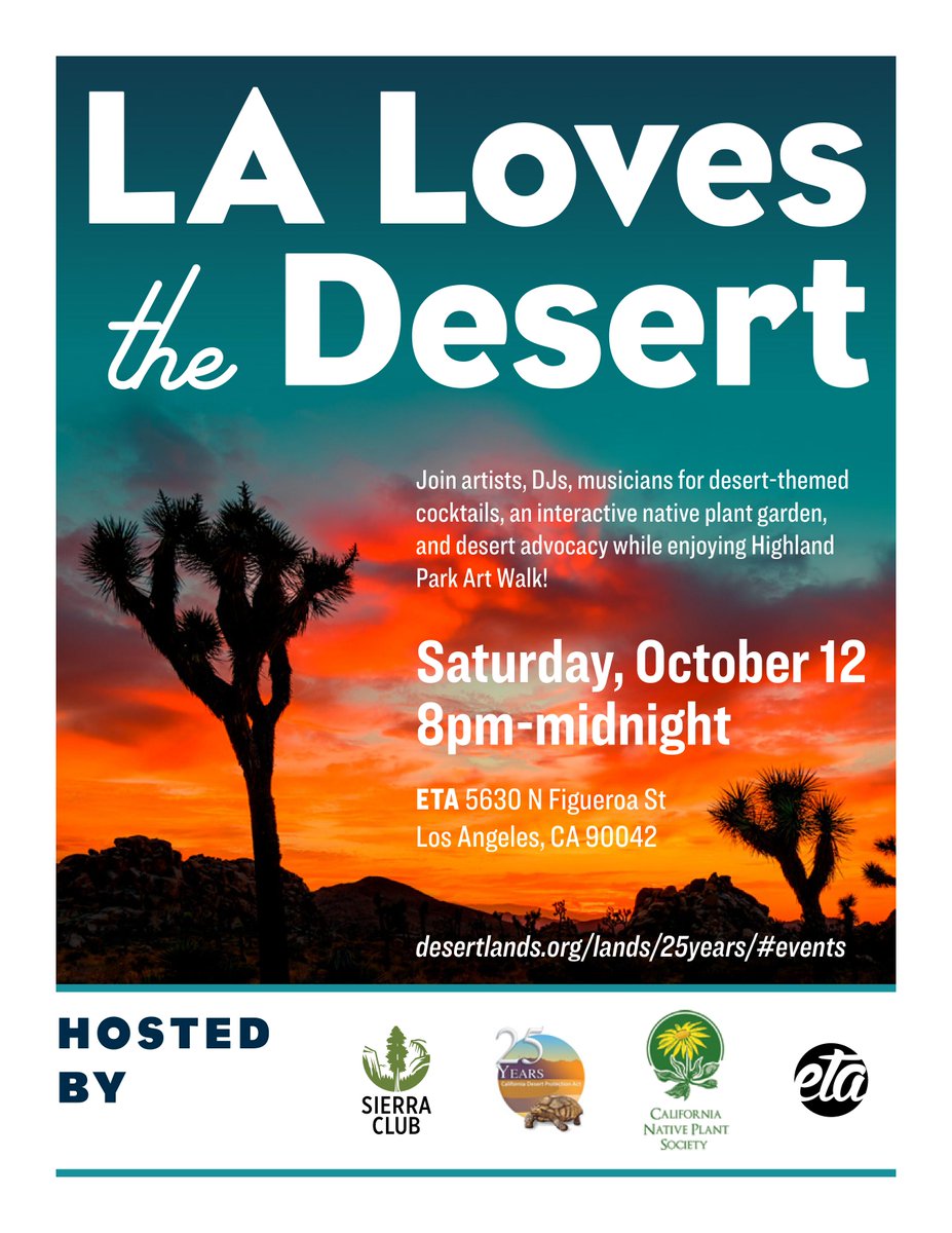 SierraClub's tweet photo. Join us, @CNPS, and fellow Angelenos that love our deserts this Saturday for "LA Loves the Desert", a celebration of #25yearsofCADeserts. We'll have DJs, artists, and desert-inspired cocktails @ETAHLP during Highland Park Art Walk! https://t.co/bBgHsijWmJ