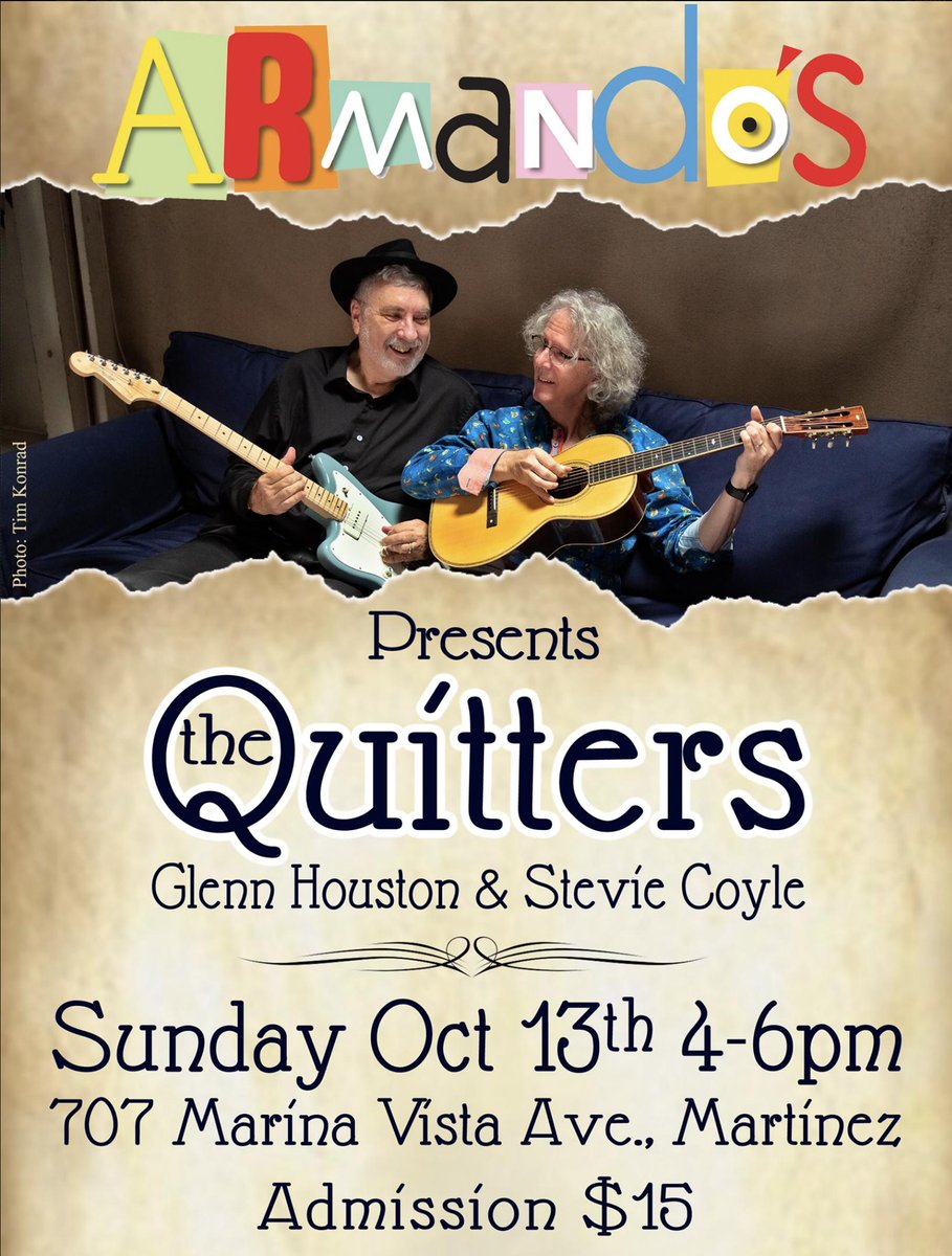 Hi there! The Quitters have a show coming up at Armando's, Martinez this Sunday, October 13th. Doors open at 3:30pm. Music starts at 4pm. $15 cash at the door - For tickets, please call: 925-228-6985. 
#armandosmartinez, #livemusic, #blues, #gigs, #guitarduo, #acousticguitar