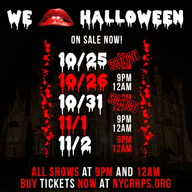 The Friday &amp; Halloween night shows are SOLD OUT! Head on over to nycrhps.org now to scoop up the remaining tickets while you still can! 🎃