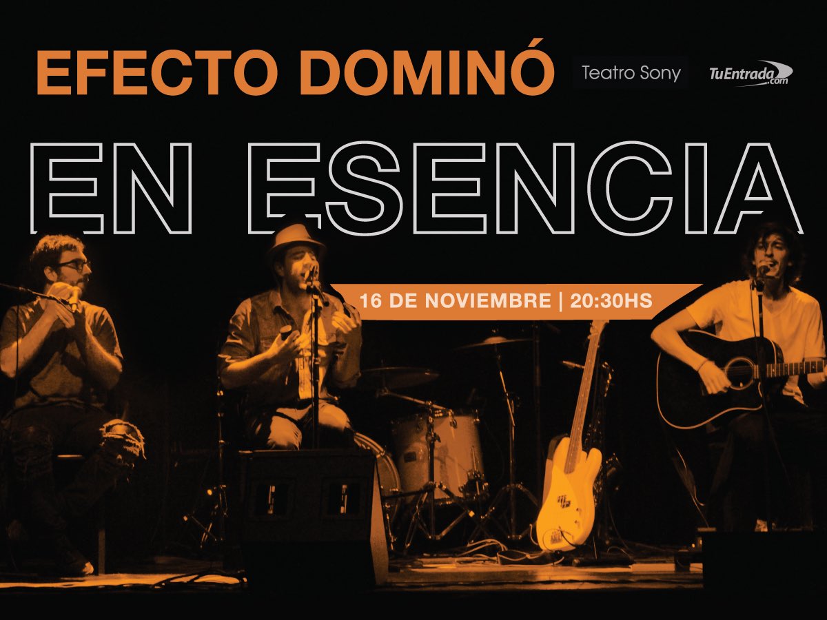el_efectodomino's tweet photo. ¡NUEVO SHOW: #EnEsencia! Nos vemos el 16 de noviembre en el @TeatroSonyBA 🔥🎧 https://t.co/DMwKz1cc9G