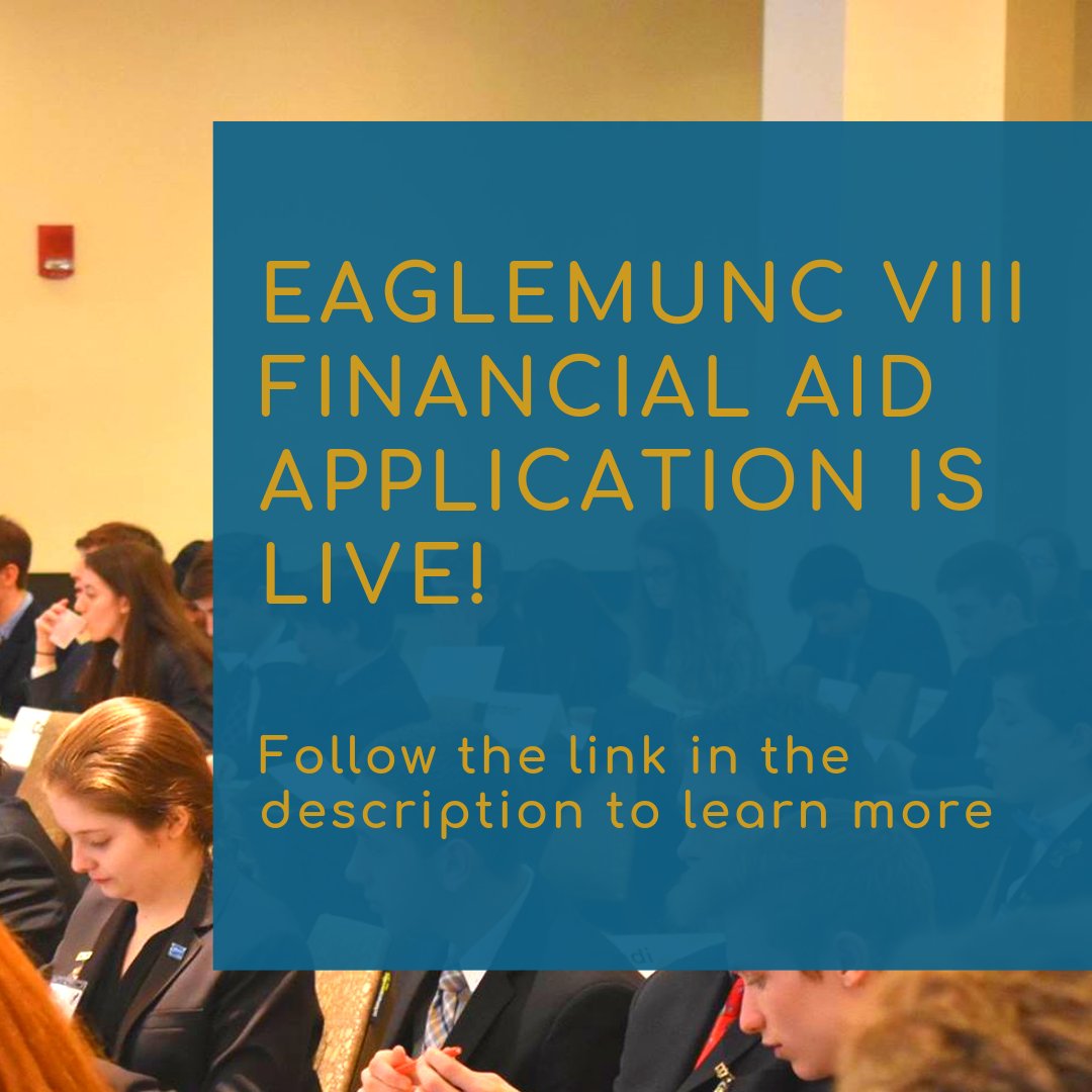 EagleMUNC's tweet photo. Financial Aid registration for EagleMUNC VIII is open now! Visit https://t.co/sa5zlai9XS to apply now and learn more https://t.co/oJg2jNkYRN