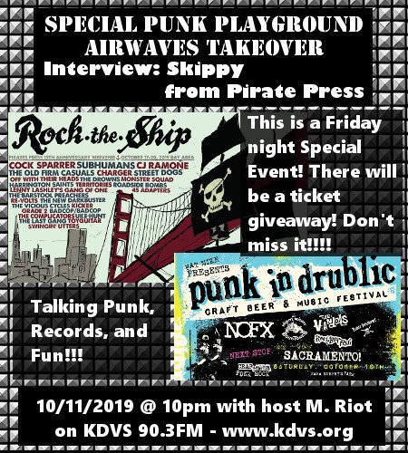 #PunkRadioShow On 10/11/2019 @ 10pm PT. SPECIAL PUNK PLAYGROUND AIRWAVES TAKEOVER Friday Night! GUEST: Skippy from Pirate Press Records piratespressrecords.com on 1st hour to talk Punk &amp; Records. 2nd hour Ticket Giveaway &amp; Punk Rock! On <a href="/KDVS903fm/">KDVS</a>. Listen kdvs.org