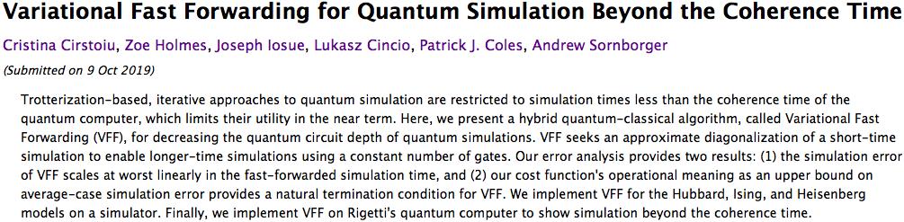 Patrick Coles (@colesthermoai) on Twitter photo New paper on Variational Quantum Simulation! Congrats to our former summer students Cristina, Zoe, and <a href="/IosueJoe/">Joseph Iosue</a> . Our algorithm allows for “fast-forwarding” (long-time simulation with fixed circuit depth). Rigorous error analysis is provided. scirate.com/arxiv/1910.042… New paper on Variational Quantum Simulation! Congrats to our former summer students Cristina, Zoe, and <a href="/IosueJoe/">Joseph Iosue</a> . Our algorithm allows for “fast-forwarding” (long-time simulation with fixed circuit depth). Rigorous error analysis is provided. scirate.com/arxiv/1910.042…