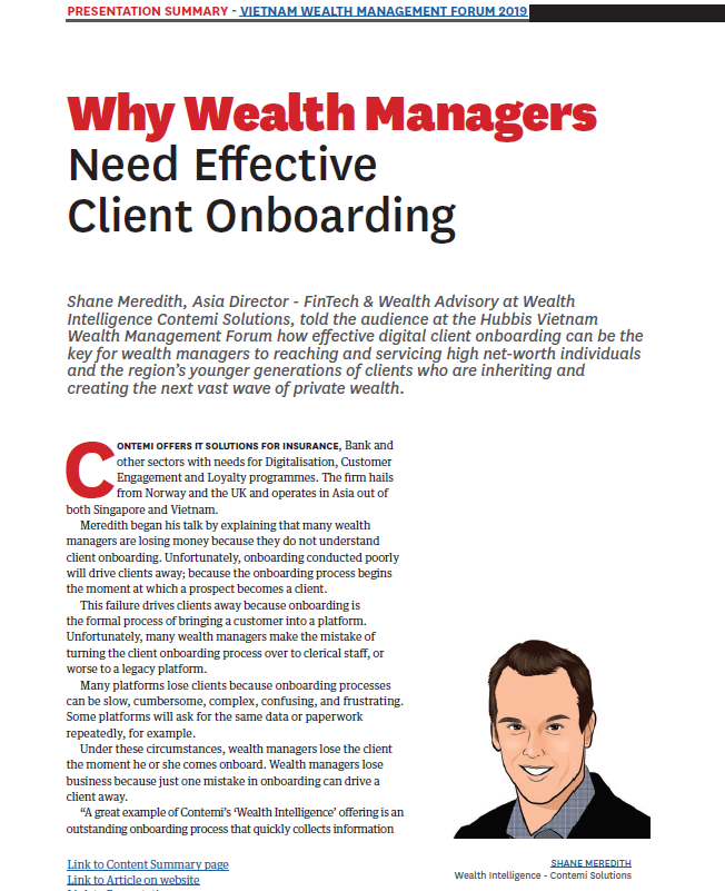 ContemiWIN's tweet image. How effective digital #clientonboarding can be the key for #wealthmanagers to reaching &amp;amp; servicing high net-worth  individuals, explained Shane Meredith, at the @hubbisnews #Vietnam Wealth Management Forum.

bit.ly/2MyhTEm
#HNWI #WealthManagement #wealthtech #regtech