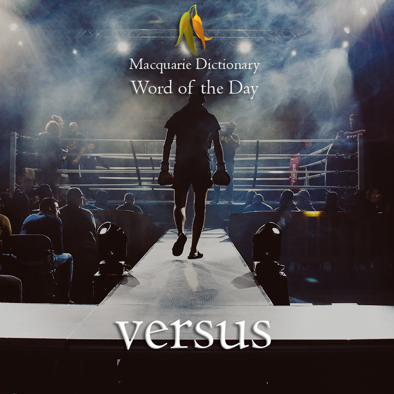 MacqDictionary's tweet photo. Our Word of the Day is #versus but lately, this word has been getting press for an entirely different reason. What do you think about using 'verse' as a verb? #versing https://t.co/NQnjnrs7gJ https://t.co/Fwmybn9S89