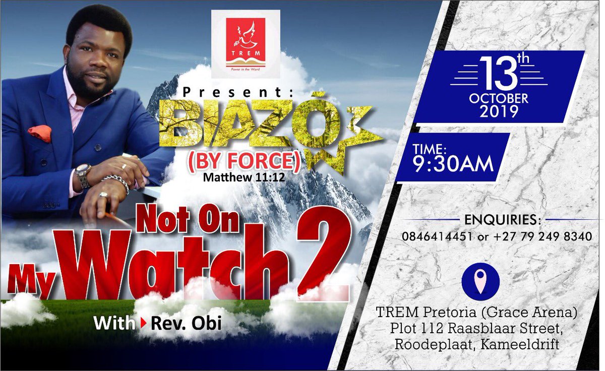 pastorobigrace's tweet photo. This Sunday @TREMARENA we will be sharing on How to Take our Inheritance, we will be taking them BY FORCE. Join us. #Biazo #TREM #Pretoria #SouthAfrica https://t.co/5D8VMvbJxz