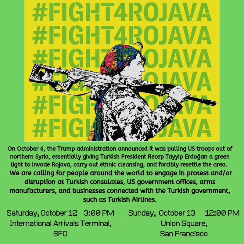 alloutbay's tweet image. This Saturday and Sunday, Oct 13 and 14, stand with us in solidarity with Rojava, fighting against Turkey's brutal assault against a beautiful world of autonomous life. #fight4rojava