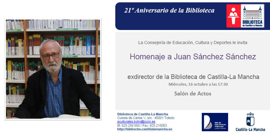 El miércoles 16 de octubre se celebrará en la <a href="/biblioclm/">Biblioteca de Castilla-La Mancha</a> un homenaje al recientemente fallecido D. Juan Sánchez, quien fuera académico numerario de esta institución.