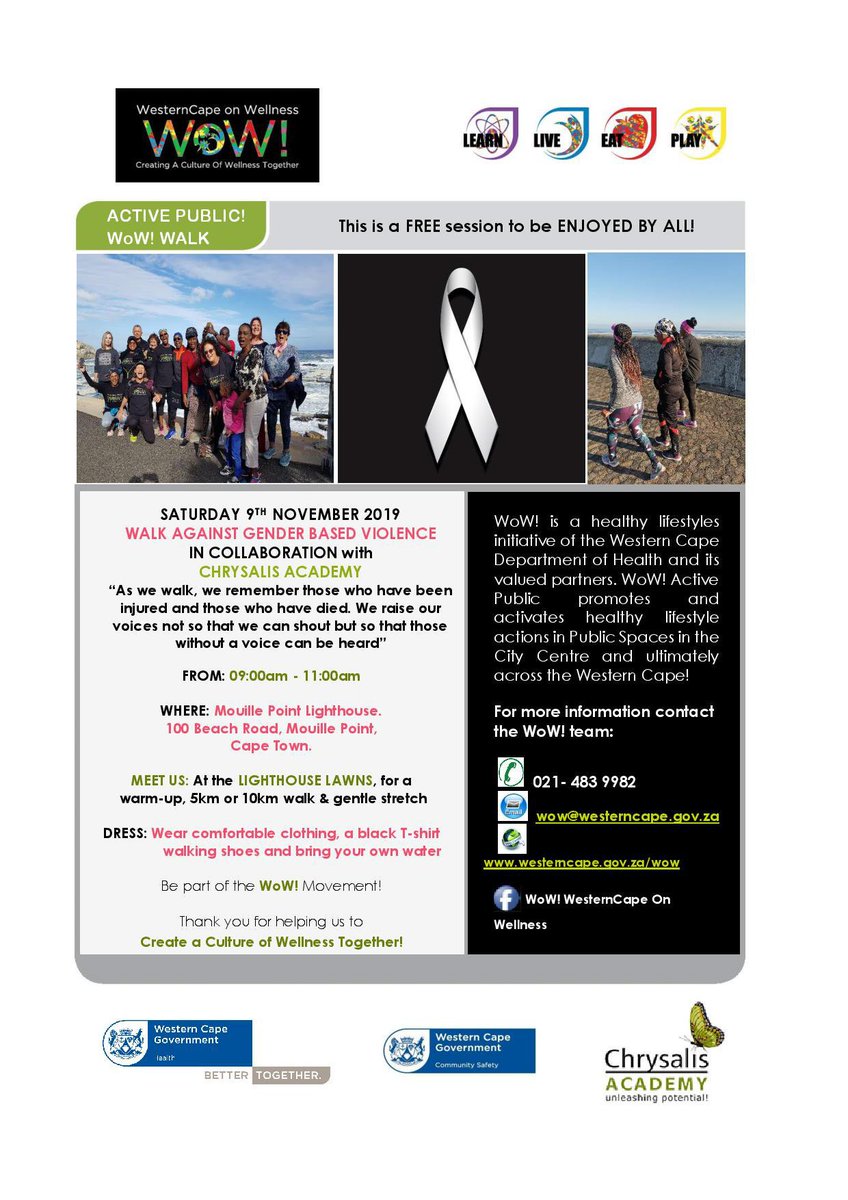 This is a personal invitation to join our 19 BRAVO students on a walk against gender based violence on 09 November 2019. See details pamphlet attached. The walk will be hosted by the WesternCape on Wellness WOW! in collaboration with Chrysalis Academy @ChrysalisTokai