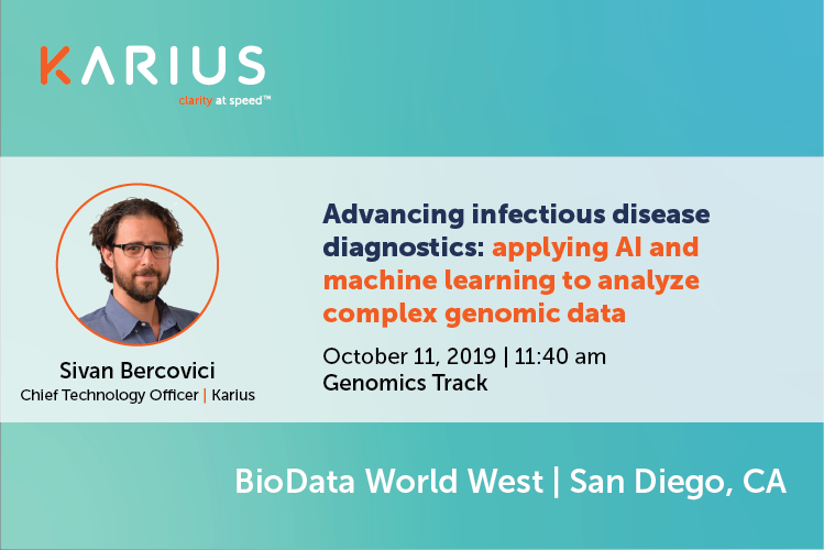 KariusInc's tweet photo. At #BioDataWest? Join our Chief Technology Officer, @SivanBercovici to learn about how applying #AI and #machinelearning to complex genomic data advances #infectiousdisease diagnostics. #ClarityAtSpeed https://t.co/vANmRstXVm