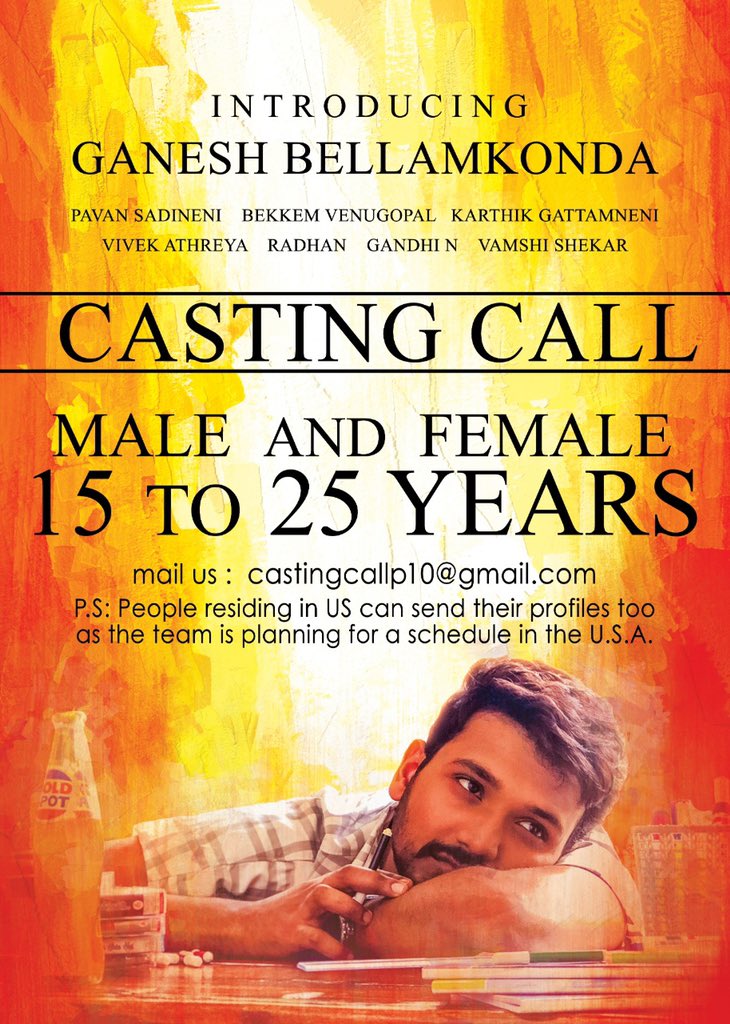 Casting Call from #GaneshBellamkonda's debut film

Required Male and Female Artists aged from 15 to 25 years 

Mail us at castingcallp10@gmail.com

P.S. People residing in US can send their profiles too as team is planning a schedule in the USA

#PavanSadineni #LuckyMedia