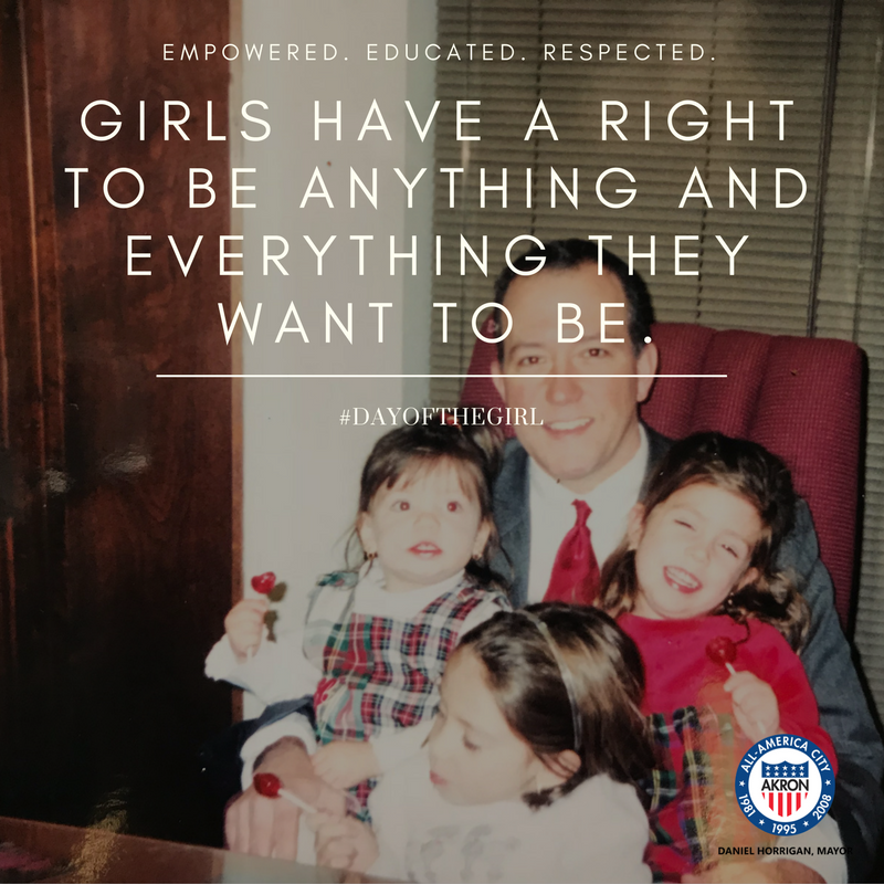 AkronOhioMayor's tweet photo. Today, for International Day of the Girl, remind every girl you encounter that they're powerful, they matter, and they're an essential part of our future. And don't forget to put those words into action, because it's on us to create a better world for all girls. #DayoftheGirl https://t.co/jTjg1oJZam