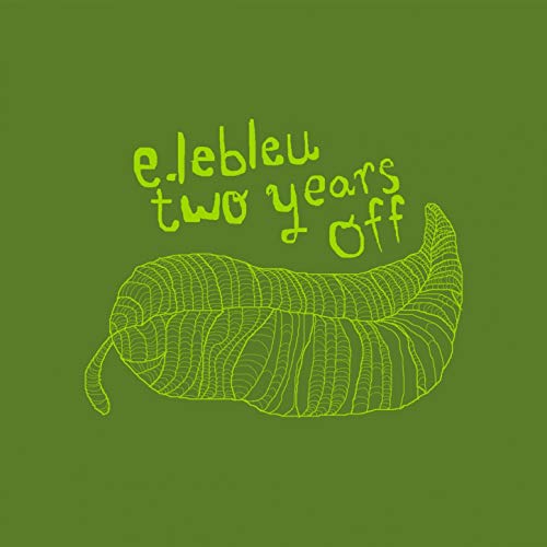 uzzielo's tweet image. Escuchando "Two Years Off" de E.lebleu, 2005.