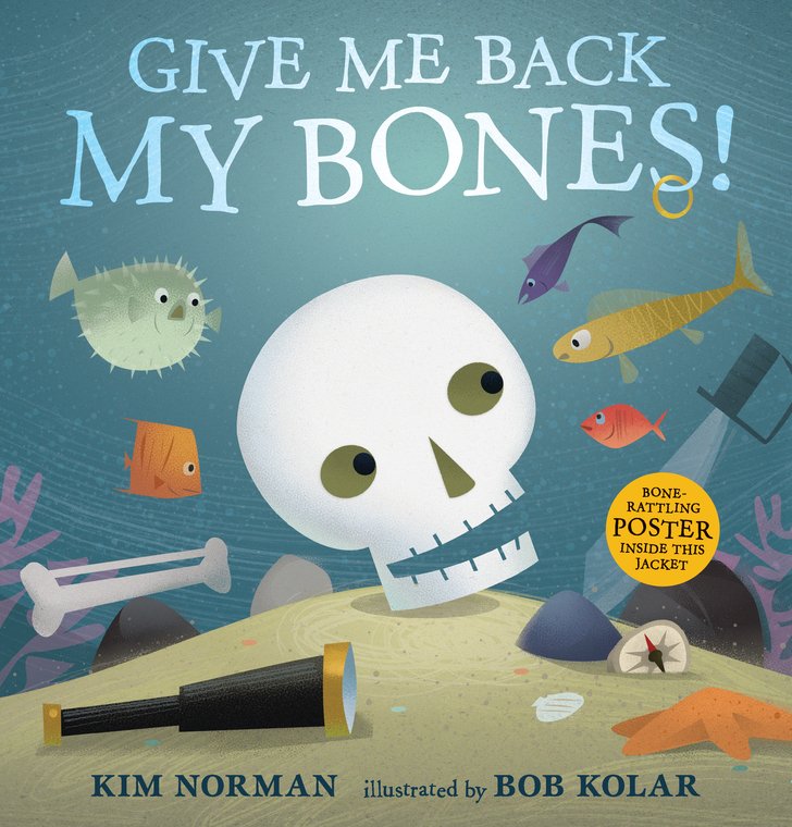 Candlewick's tweet photo. A jaunty rhyme takes readers on an underwater scavenger hunt as a comical skeleton tries to put itself back together piece by piece.
Give Me Back My Bones!
@KimNormanAuthor #BobKolar
#Halloween 🎃
https://t.co/GxmlcmBP67 https://t.co/fbKMXJUTm2