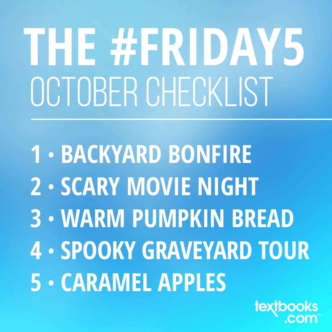 Textbooks's tweet image. Hey, October’s passing by quick; are you making the most of the season? Today’s #Friday5 has your weekend checklist for fall fun.