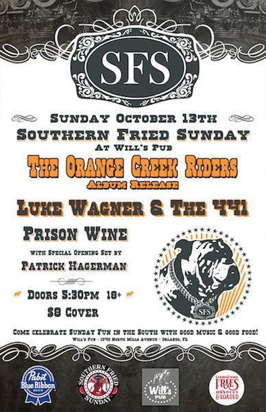 PrisonWine's tweet photo. This Sunday, Southern Fried Sunday is back for the Fall season!
Enjoy an early evening show at Will's Pub from:
Orange Creek Riders (album release)
Plus, Luke Wagner &amp; the 441, Prison Wine and Patrick Hagerman!
Doors: 530, $8 cover, 18+ https://t.co/BfZ4jrEksr