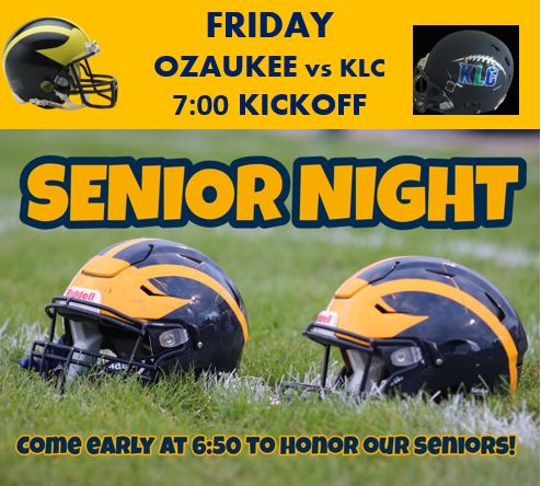 OzaukeeFootball's tweet photo. Last Home Game - Senior Night Tonight! https://t.co/3T9EZ7Uamt https://t.co/h6TfaYTspc