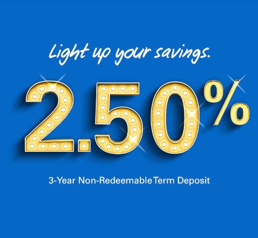 Light up your savings! 
Get 2 .50% interest rate with our 3-Year term deposit.
For more info, visit: bddy.me/2nHrBvU