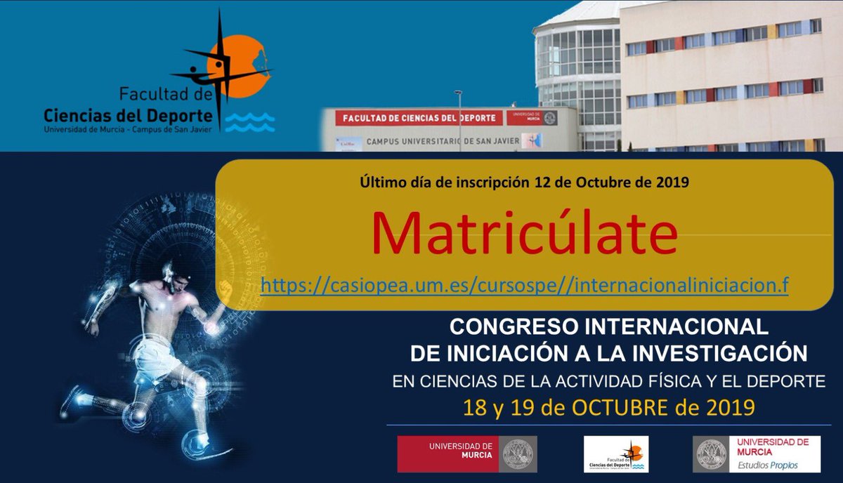 “I Congreso Internacional de Iniciación a la Investigación en Ciencias de la Actividad Física y el Deporte” 
INSCRÍBETE

Ciencia 🧬 ➕Deporte🚴🏻‍♂️=Éxito 
 
📍Campus San Javier
📅 18 y 19 octubre 2019
👀💻+ info👇 
casiopea.um.es/cursospe//inte…  Plazo límite de inscripción 12 de Octubre!h