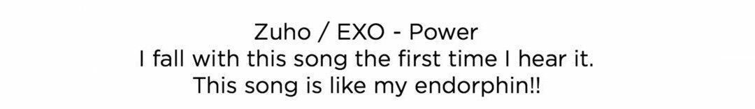 Zuho recommends EXO's Power