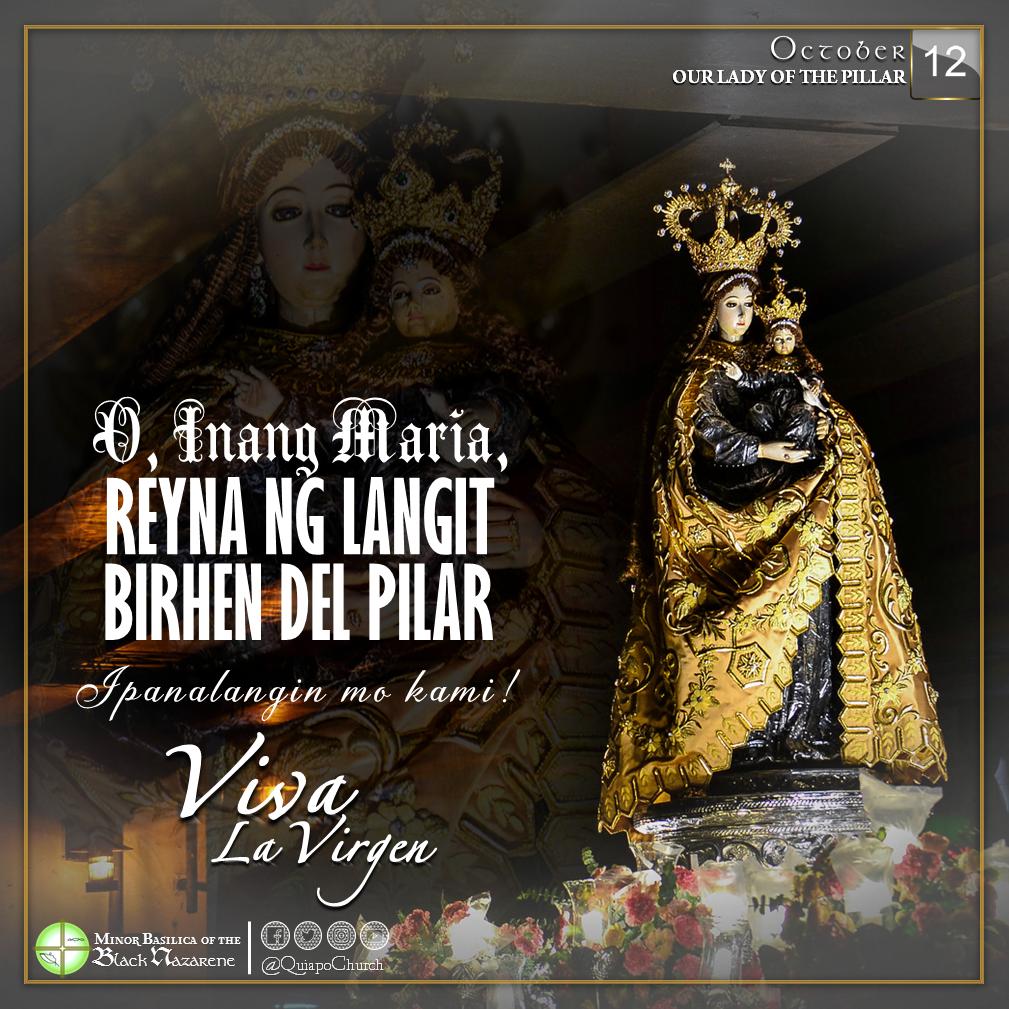 quiapochurch's tweet photo. October 12 (Saturday) | #OurLadyOfThePillar
“O, Inang Maria, Reyna ng langit, Birhen del Pilar!”
- Ipanalangin Mo Kami!
• • •
#NuestraSeñoraDelPilar #SantaCruzParish
#VivaLaVirgen #MonthOfTheHolyRosary

Photo Credits: FritzMD https://t.co/p98v3yDrut