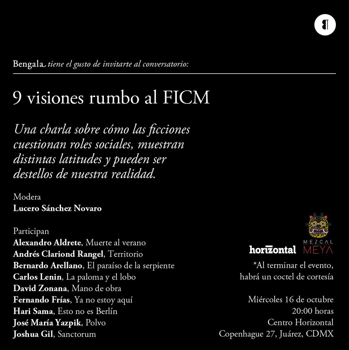 Nos vemos el 16/Octubre en el conversatorio con los directores seleccionados para el <a href="/FICM/">Morelia Film Fest</a>
 #RumboalFICM2019

Entrada libre.
¡Todos están invitados! 
Pero hay cupo limitado.

<a href="/horizontalmx/">Horizontal</a>  | #MeYaMezcal  

Toda la información en el flyer 👇