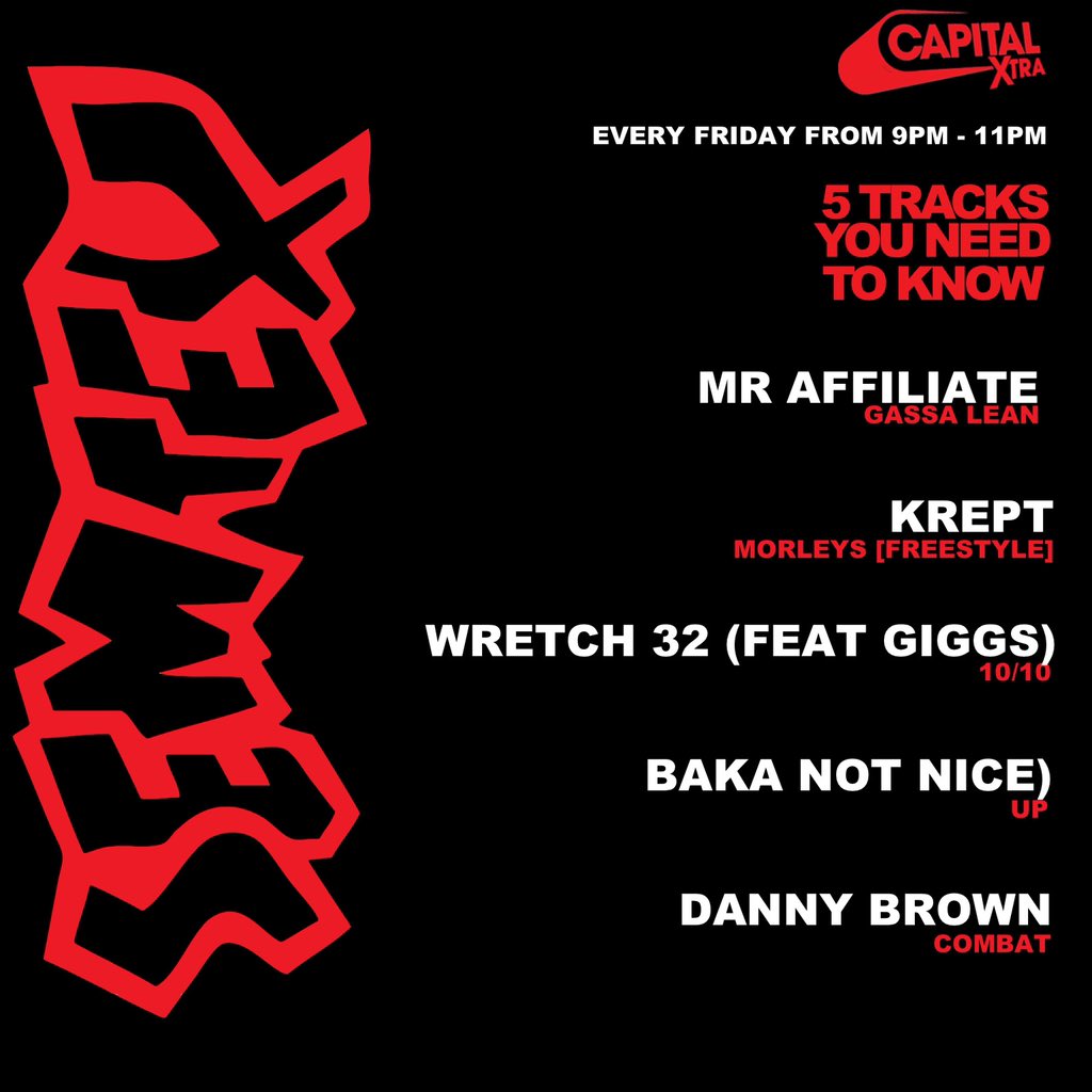 DJSemtex's tweet photo. 5 TRACKS YOU NEED TO KNOW⚠️❗️
FT:

@mraffiliate__ 

@kreptplaydirty 

@Wretch32 w/ @officialgiggs 

@Baka_Not_Nice 

@xdannyxbrownx 

#SemtexOnCapitalXTRA🔥 https://t.co/CUvglKSqiA