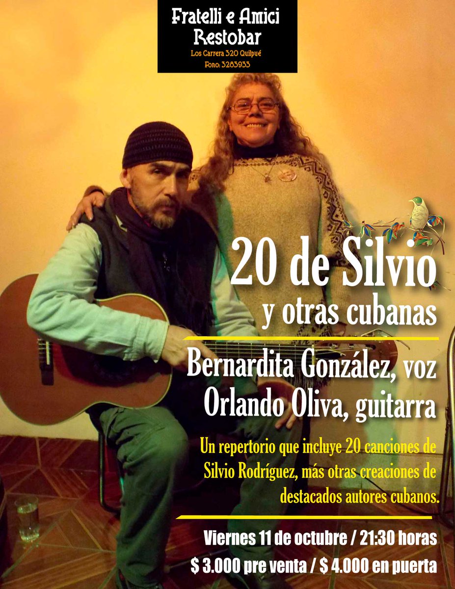 fratellieamici's tweet photo. "VEINTE DE SILVIO Y OTRAS CUBANAS" Hoy en Fratelli Amici de Quilpué a las 21:30hs. BERNARDITA GONZÁLEZ(VOZ) ORLANDO OLIVA (GUITARRA). Los esperamos,para compartir parte del repertorio,de éste grandioso trovador y otras creaciones de la música cubana. https://t.co/KxeLoPdZGm