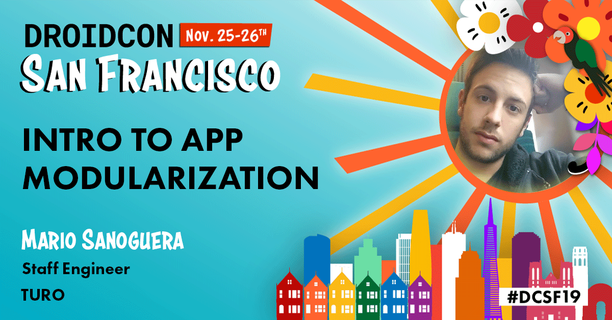 droidconSF's tweet photo. In this session, @MarioSanoguera will go over a meaningful introduction of what the current state of #Modularization on #Android is. #DCSF19 Full abstract: https://t.co/OZtebWebIb https://t.co/kgXUQWk2xl