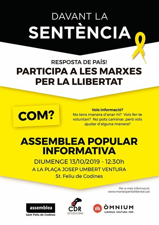 JA SAPS QUÈ FARÀS QUAN SURTI LA SENTÈNCIA?? 

Vine i informa't sobre les marxes per la llibertat! 
DIUMENGE 12:30h a la PLAÇA JOSEP UMBERT
ASSEMBLEA POPULAR INFORATIVA. 

DAVANT LA SENTÈNCIA, NO ET QUEDIS A CASA!