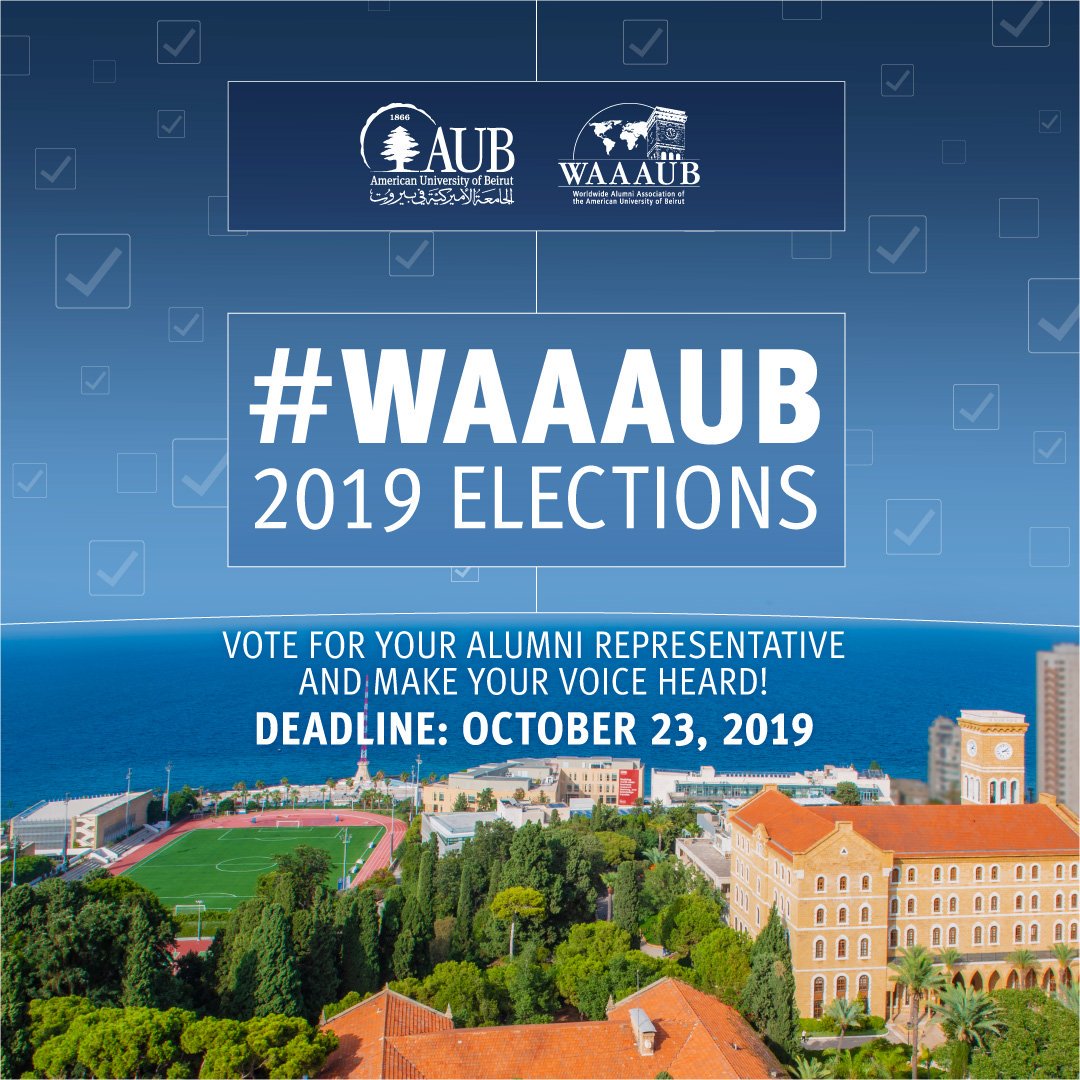 AUBAlumni's tweet photo. To #AUB alumni worldwide: Itβs #WAAAUB 2019 election time! The deadline to vote is October 23. Find out more! https://t.co/qhyv8FIa3l https://t.co/Vu6KiiVtiz