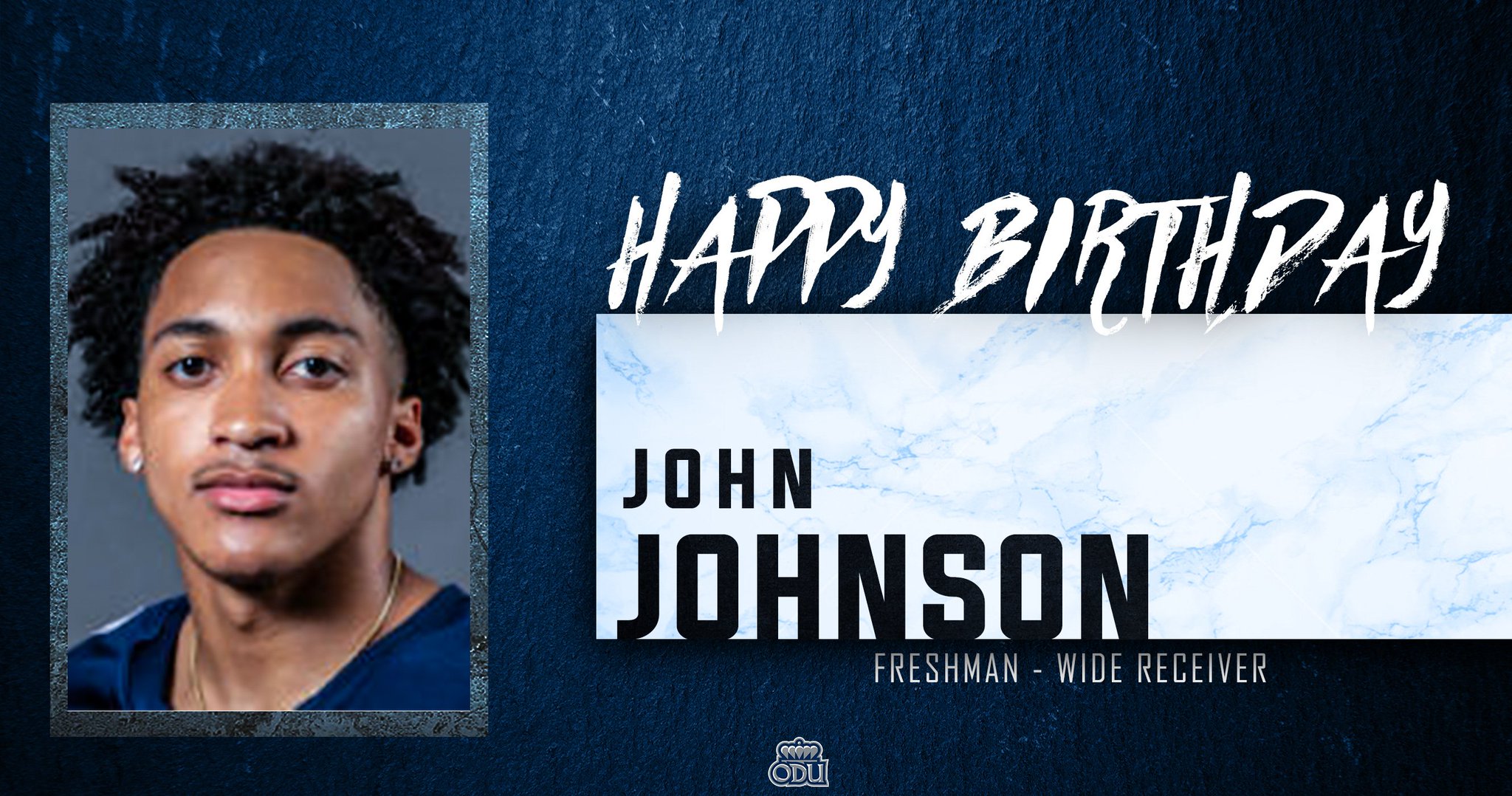 Happy Birthday to Freshman Wide Receiver John Johnson        