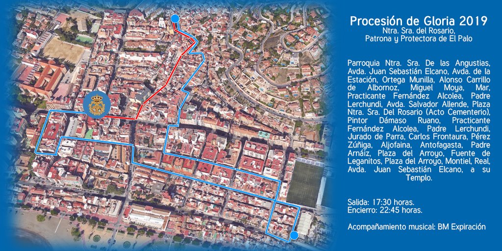 🔵 Recorrido de la procesión de Gloria de Ntra Sra del Rosario, Patrona y Protectora de #ElPalo con salida a las 17:30 h #RosarioElPalo19 #CofradiasMLG