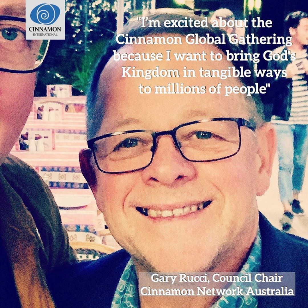 CinnamonNetAU's tweet image. “I’m excited about the Cinnamon Global Gathering because I want to bring God's Kingdom in tangible ways to millions of people" Gary Rucci, Council Chair #cinnamonnetwork #australia #cinnamonintgg19