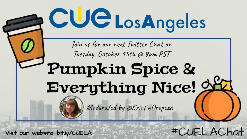 KristinOropeza's tweet image. Get ready to chat with @cuelosangeles this Tuesday @ 8pm PST - right after #cuechat! Let's talk all things fall with "Pumpkin Spice &amp;amp; Everything Nice!" It's sure to LEAF you smiling. :) #WeAreCUE #FallPuns #PumpkinSpiceIsLife #CUE #CUELA