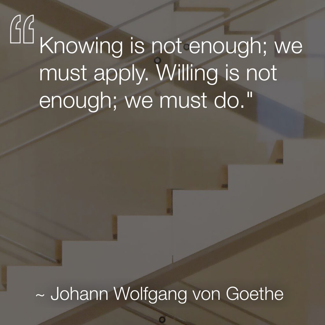 Knowing is not enough; we must apply. Willing is not enough; we must do. —Johann Wolfgang von Goethe via <a href="/dailyqotdapp/">DAILYQOTDAPP</a> #dailyqotdapp